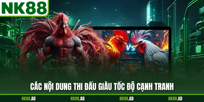 Các nội dung thi đấu giàu tốc độ cạnh tranh