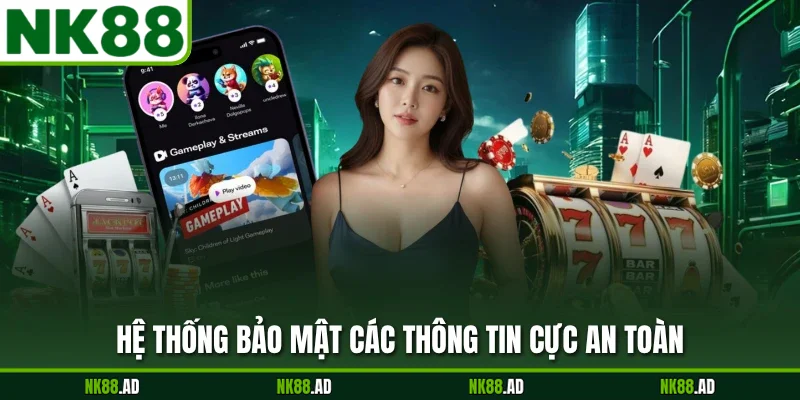 Hệ thống bảo mật các thông tin cực an toàn