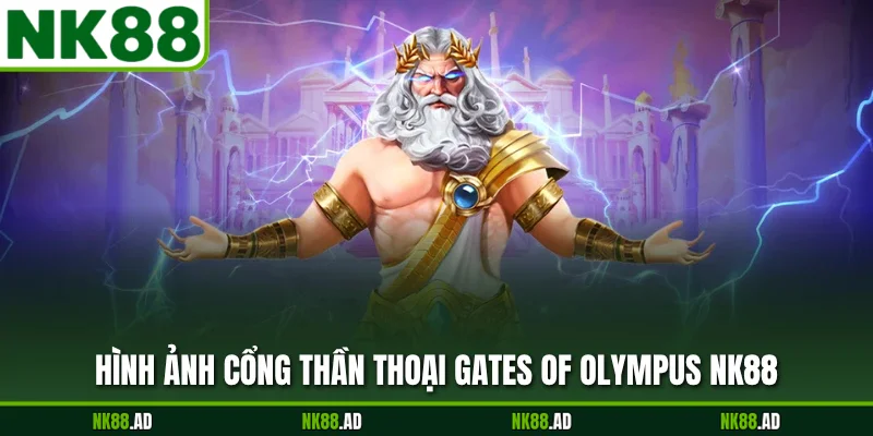 Hình ảnh cổng thần thoại Gates of Olympus NK88