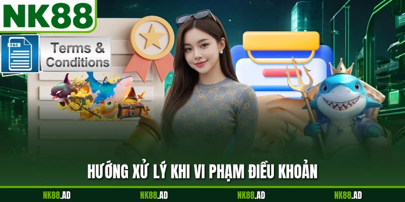 Hướng xử lý khi vi phạm điều khoản