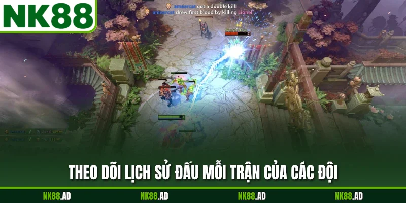 Theo dõi lịch sử đấu mỗi trận của các đội